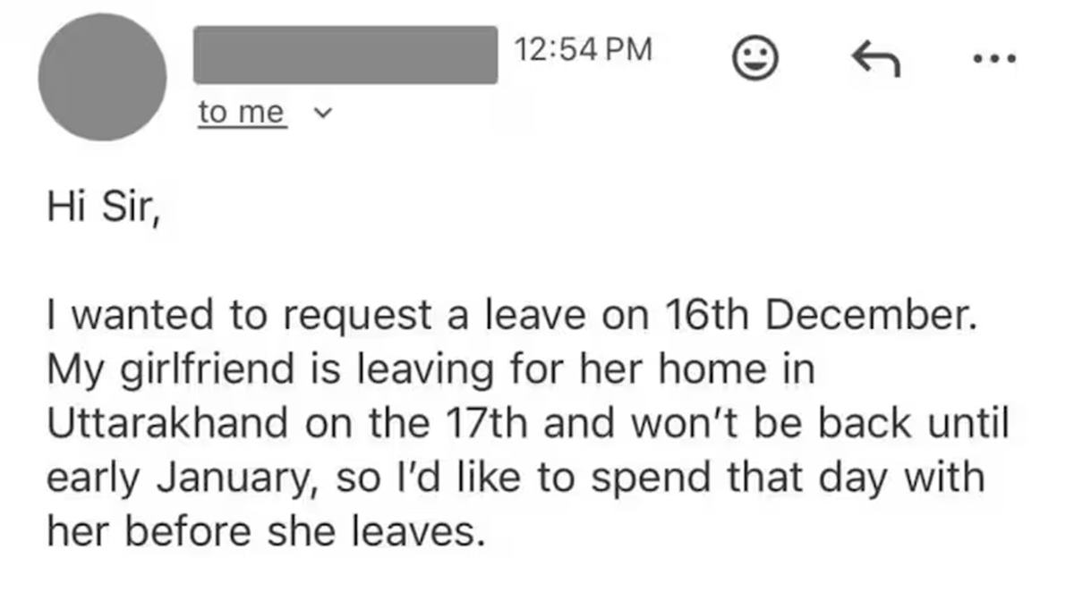 Employee asks for leave to spend time with girlfriend, honest email lauded by manager: 'Times are changing'