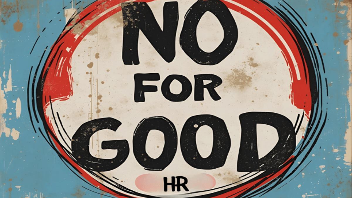 The “No” that saves HR Leaders their sanity